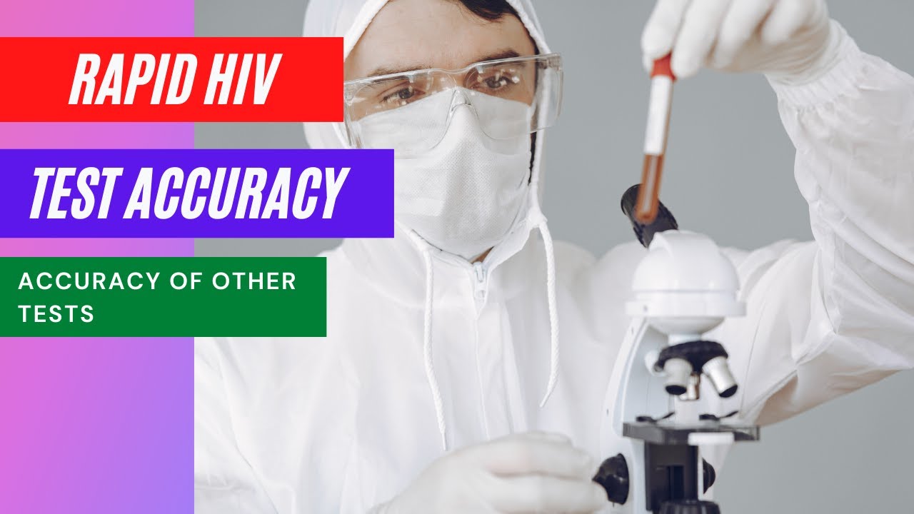rapid hiv test accuracy (best hiv test)