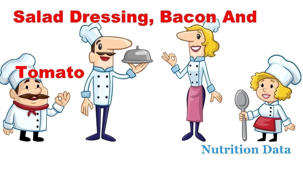 Salad dressing, bacon and tomato - Nutrition Data
